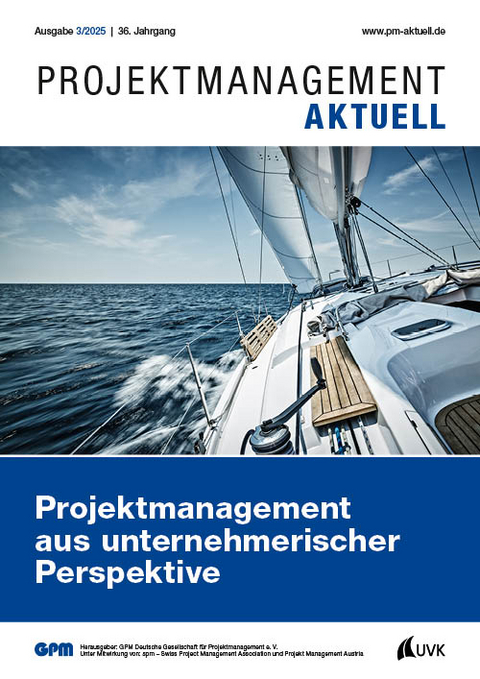 PROJEKTMANAGEMENT AKTUELL 3 (2025) - GPM Deutsche Gesellschaft f&uuml;r Projektmanagement e.V.