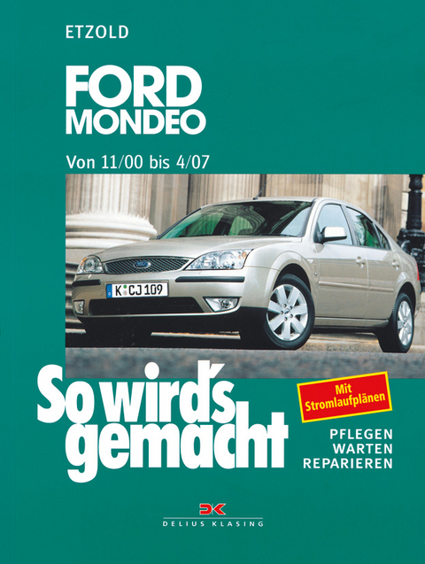 Ford Mondeo von 11/00 bis 4/07 - R&uuml;diger Etzold