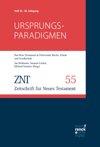 ZNT – Zeitschrift für Neues Testament 28. Jahrgang, Heft 55 (2025)