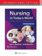 Nursing in Today's World - Buckway, Dr. Amy Stegen; Sowerby, Holli