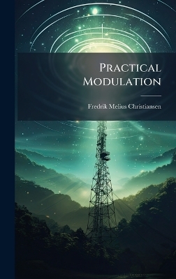 Practical Modulation