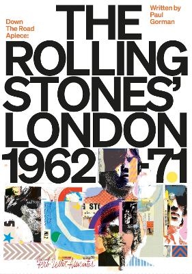 Down the Road Apiece: The Rolling Stones London - Paul Gorman, Herb Lester Associates