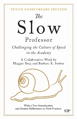 The Slow Professor - Maggie Berg, Barbara K. Seeber