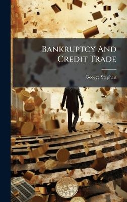 Bankruptcy And Credit Trade
