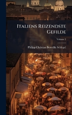Italiens Reizendste Gefilde