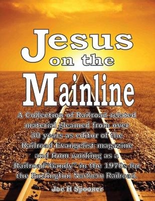 Jesus on the Mainline - Joe H Spooner