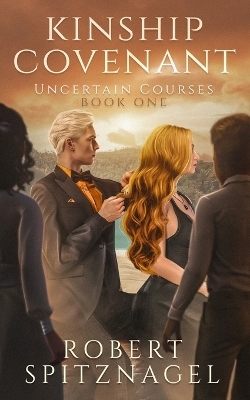 Kinship Covenant - Robert Spitznagel