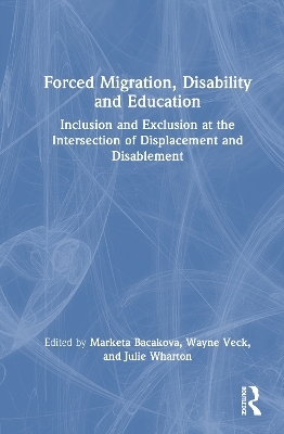 Forced Migration, Disability and Education
