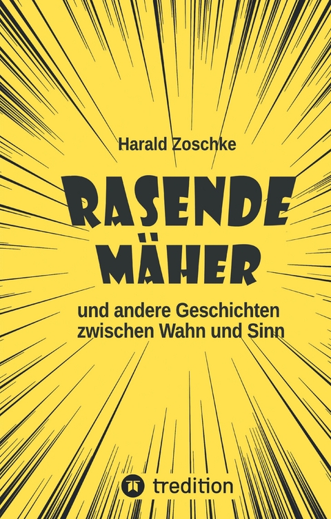 Rasende M&auml;her - Harald Zoschke
