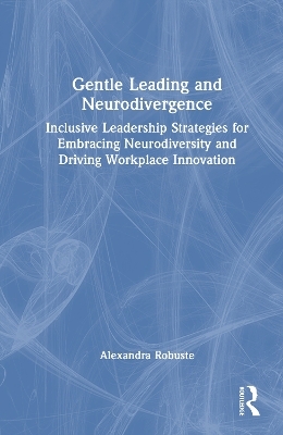 Gentle Leading and Neurodivergence - Alexandra Robuste