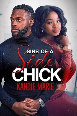 Sins of a Side Chick - Kandie Marie