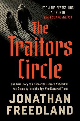 The Traitors Circle - Jonathan Freedland