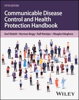 Communicable Disease Control and Health Protection Handbook - Ekdahl, Karl; Begg, Norman; Reintjes, Ralf; Edeghere, Obaghe