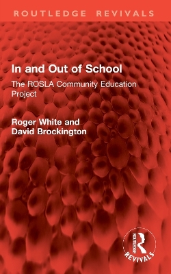 In and Out of School - Roger White, David Brockington