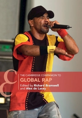 The Cambridge Companion to Global Rap - 