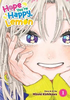 Hope You're Happy, Lemon Vol. 1 - Mizuki Kishikawa