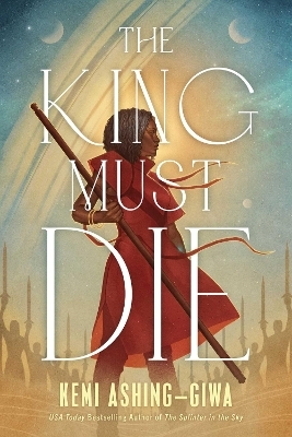 The King Must Die - Kemi Ashing-Giwa