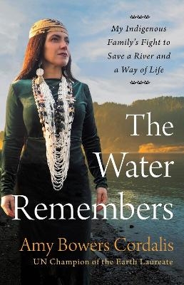The Water Remembers - Amy Bowers Cordalis
