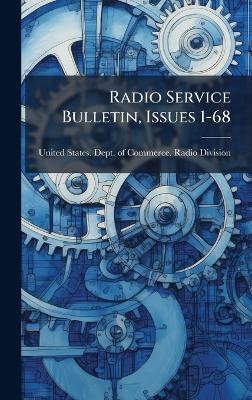 Radio Service Bulletin, Issues 1-68