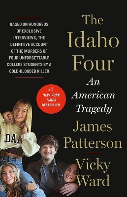 The Idaho Four - James Patterson, Vicky Ward