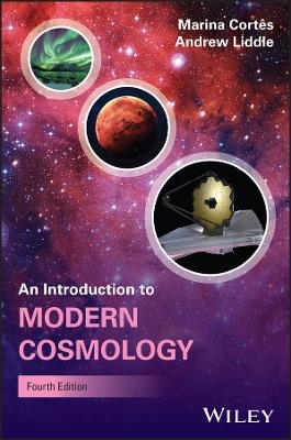 An Introduction to Modern Cosmology - Marina V. Cortês, Andrew Liddle