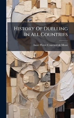 History Of Duelling In All Countries - 