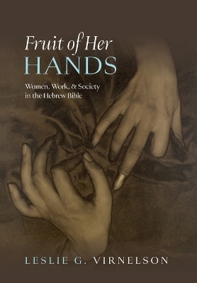 Fruit of Her Hands - Leslie G. Virnelson