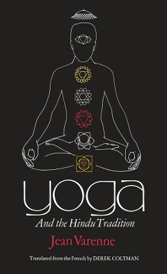 Yoga and the Hindu Tradition - Jean Varenne