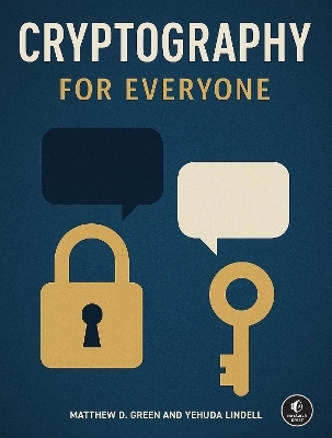 Cryptography for Everyone - Matthew D. Green, Yehuda Lindell