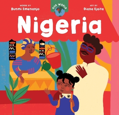 Our World: Nigeria - Bunmi Emenanjo