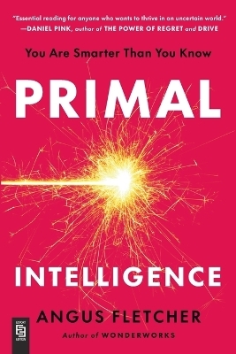 Primal Intelligence - Angus Fletcher