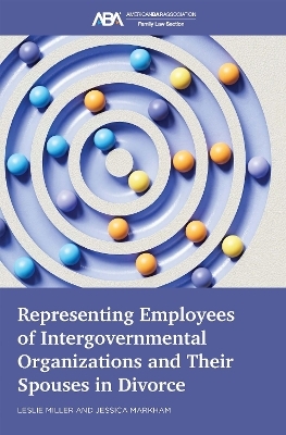 Representing Employees of Intergovernmental Organizations and Their Spouses in Divorce