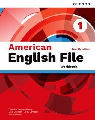 American English File fourth edition Level 1 Workbook - Christina Latham-Koenig, Clive Oxenden, Kate Chomacki, Jerry Lambert