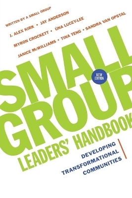 Small Group Leaders` Handbook – Developing Transformational Communities