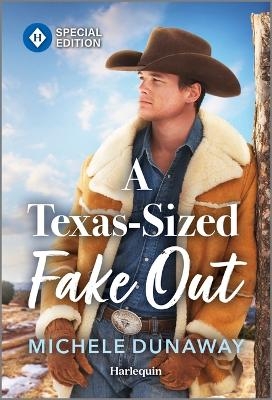 A Texas-Sized Fake Out - Michele Dunaway