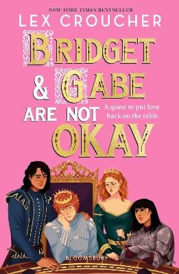 Bridget and Gabe Are Not Okay - Lex Croucher