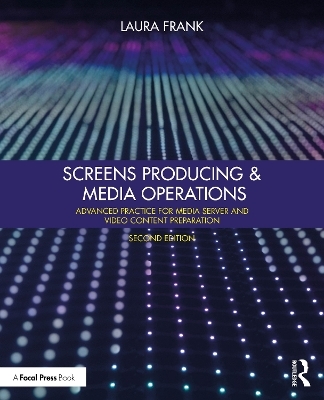 Screens Producing and Media Operations - Laura Frank