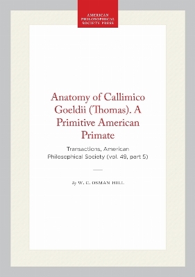 Anatomy of Callimico Goeldii (Thomas). a Primitive American Primate
