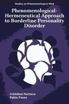 Phenomenological-Hermeneutical Approach to Borderline Personality Disorder - Crist&oacute;bal Pacheco, Pablo Fossa