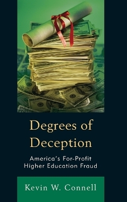 Degrees of Deception - Kevin W. Connell