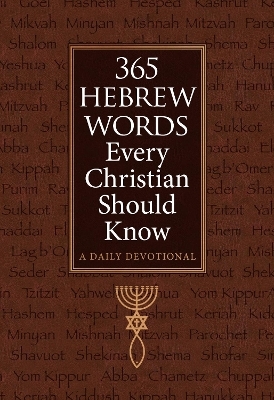 365 Hebrew Words Every Christian Should Know