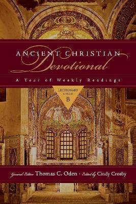 Ancient Christian Devotional &ndash; Lectionary Cycle B - Cindy Crosby, Thomas C. Oden