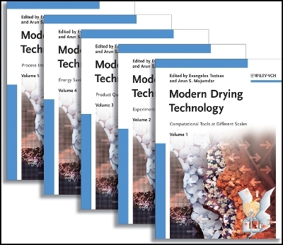 Modern Drying Technology – 5 Volume Set - E Tsotsas