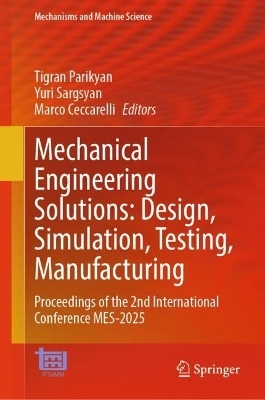 Mechanical Engineering Solutions: Design, Simulation, Testing, Manufacturing - 