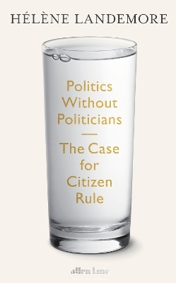 Politics Without Politicians