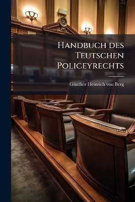 Handbuch des Teutschen Policeyrechts