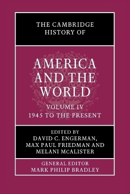 The Cambridge History of America and the World: Volume 4, 1945 to the Present