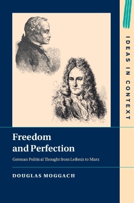 Freedom and Perfection - Douglas Moggach