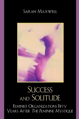 Success and Solitude - Sarah Maxwell