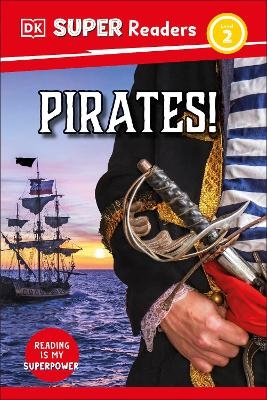 DK Super Readers Level 2 Pirates!